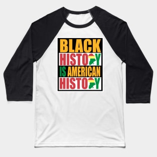 Black history month black history is american history shirt motivation mens womens Baseball T-Shirt